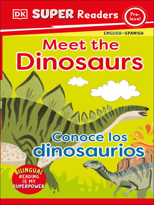 Title details for Meet the Dinosaurs / Conoce los dinosaurios by DK - Wait list